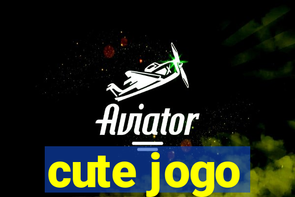 cute jogo